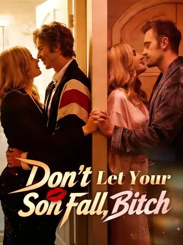 Don't Let Your Son Fall, Bitch