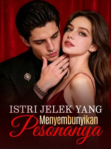 Istri Jelek yang Menyembunyikan Pesonanya