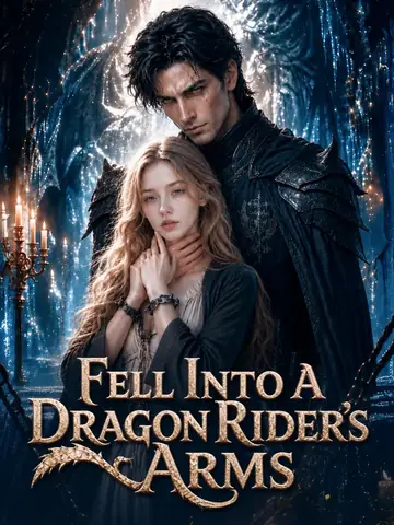 Fell Into A Dragon Rider's Arms