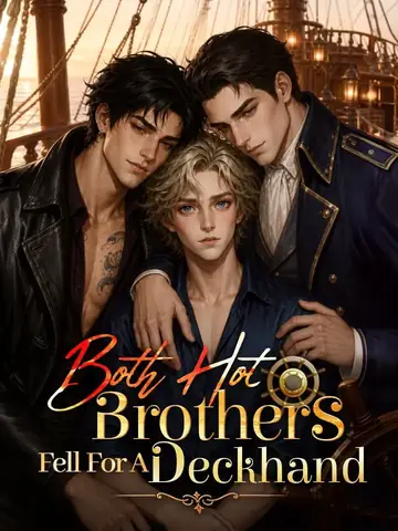 Both Hot Brothers Fell For A Deckhand