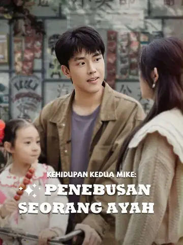 Kehidupan Kedua Mike: Penebusan Seorang Ayah