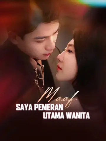 Maaf, saya pemeran utama wanita