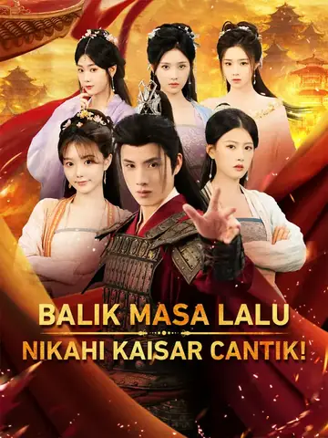 Balik Masa Lalu, Nikahi Kaisar Cantik!