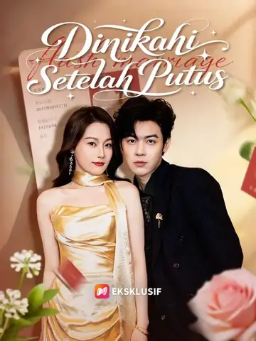(Sulih suara) Dinikahi Setelah Putus