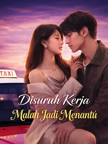 Disuruh Kerja Malah Jadi Menantu
