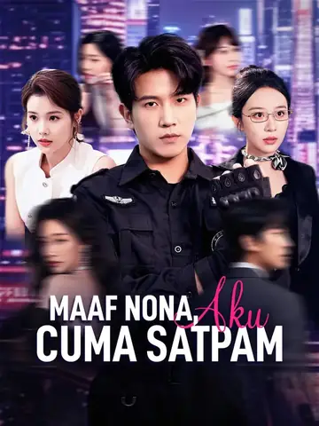 Maaf Nona, Aku Cuma Satpam
