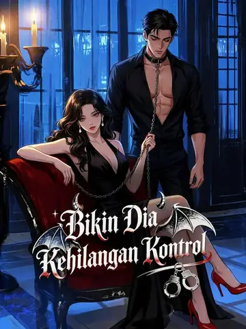 Bikin Dia Kehilangan Kontrol