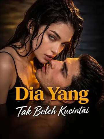 Dia Yang Tak Boleh Kucintai