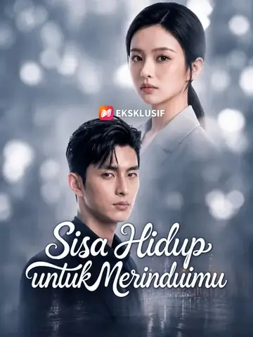 Sisa Hidup untuk Merinduimu