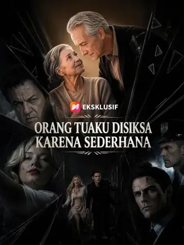 (Sulih suara) Orang Tuaku Disiksa Karena Sederhana