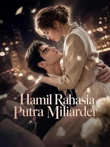 Hamil Rahasia Putra Miliarder 