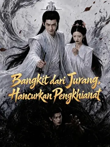Bangkit dari Jurang, Hancurkan Pengkhianat