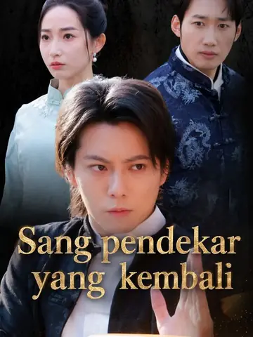 Sang pendekar yang kembali