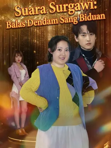 Suara Surgawi: Balas Dendam Sang Biduan