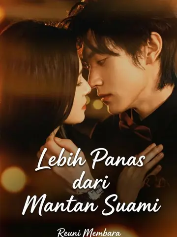 Lebih Panas dari Mantan Suami