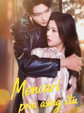Mencari pria asing itu