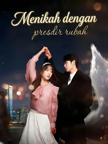 Menikah dengan presdir rubah