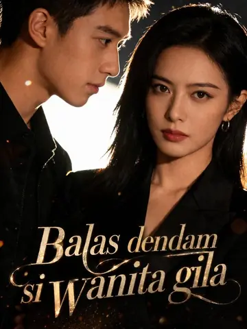 Balas dendam si wanita gila