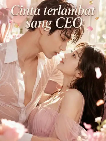 Cinta terlambat sang CEO
