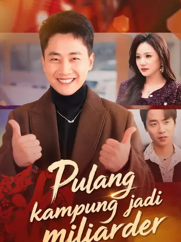 Pulang kampung jadi miliarder