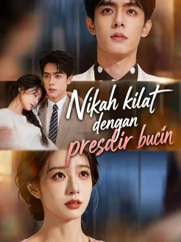 Nikah kilat dengan presdir bucin