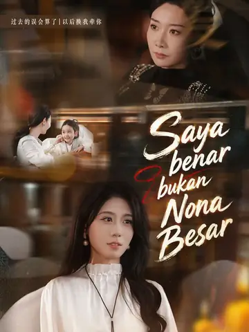 Saya benar bukan Nona Besar