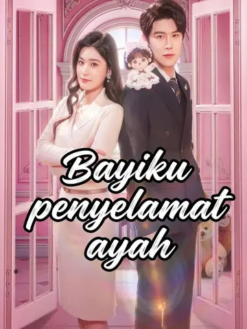Bayiku penyelamat ayah
