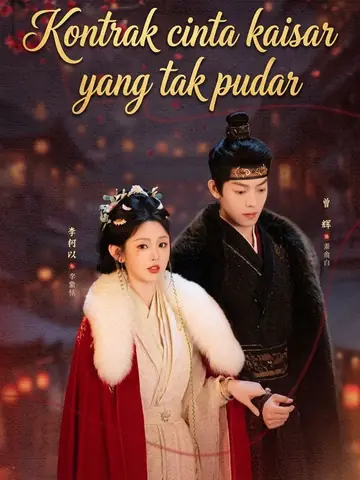 Kontrak cinta kaisar yang tak pudar