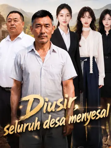 Diusir, seluruh desa menyesal
