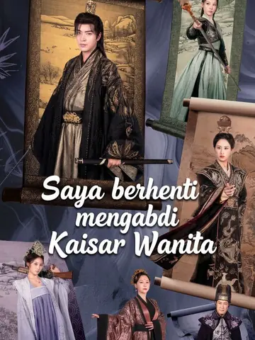 Saya berhenti mengabdi Kaisar Wanita
