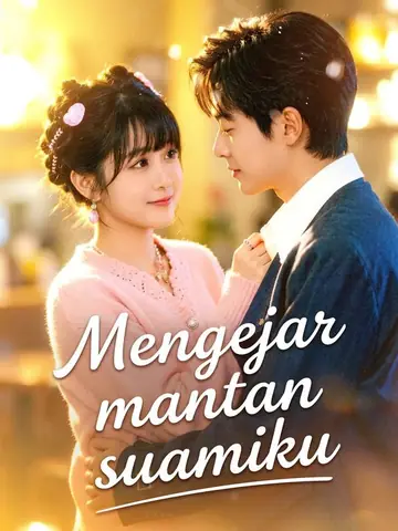 Mengejar mantan suamiku