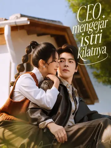 CEO mengejar istri kilatnya