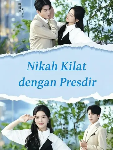 Nikah Kilat dengan Presdir