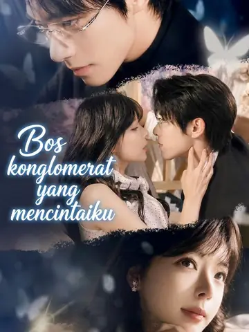 Bos konglomerat yang mencintaiku