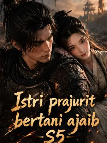Istri prajurit bertani ajaib S5