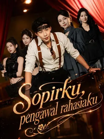 Sopirku, pengawal rahasiaku