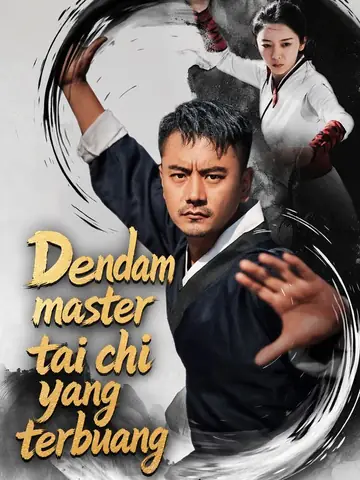 Dendam master tai chi yang terbuang
