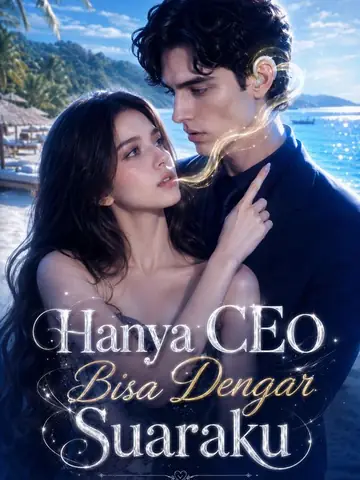 Hanya CEO Bisa Dengar Suaraku