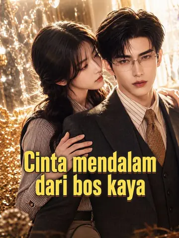 Cinta mendalam dari bos kaya
