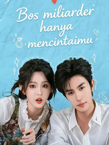 Bos miliarder hanya mencintaimu