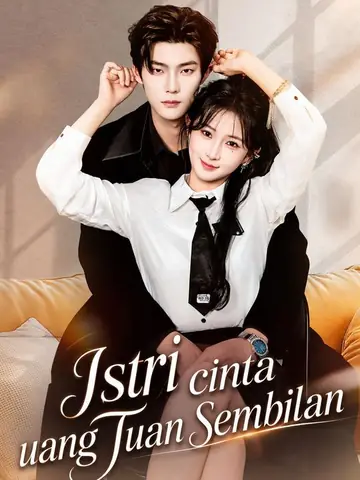 Istri cinta uang Tuan Sembilan
