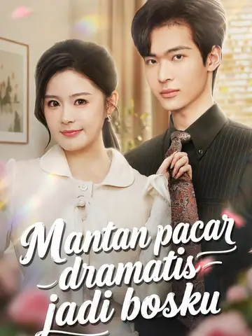 Mantan pacar dramatis jadi bosku