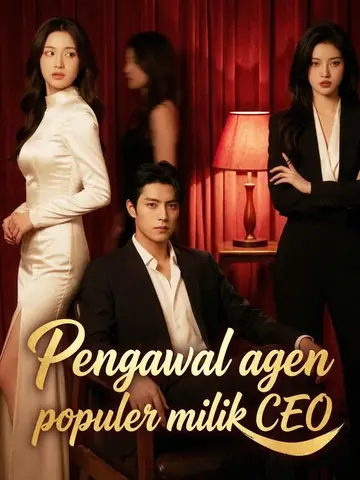 Pengawal agen populer milik CEO