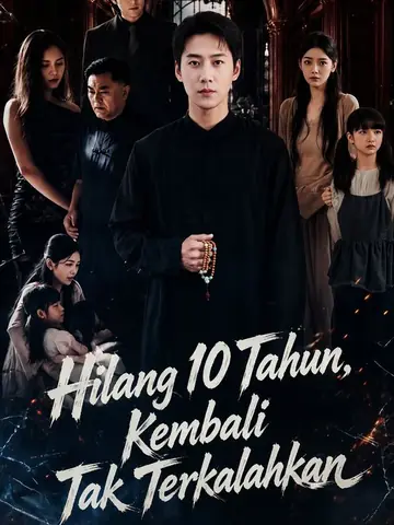 Hilang 10 Tahun, Kembali Tak Terkalahkan