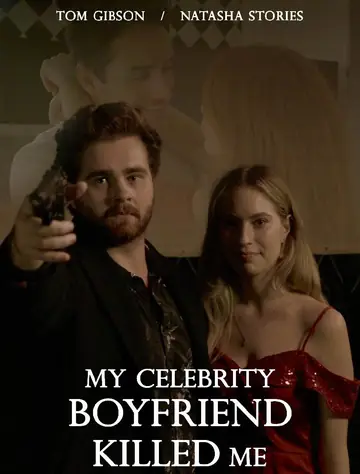 My Celebrity Boyfriend Killed Me