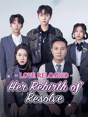 Love Reloaded: Her Rebirth of Resolve
