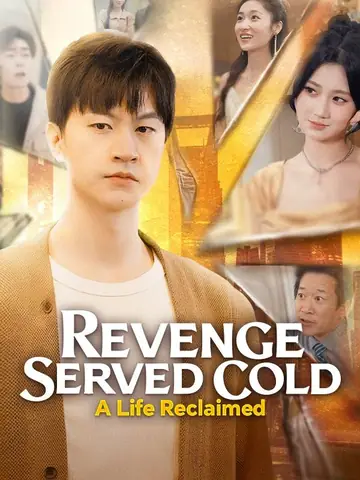Revenge Served Cold: A Life Reclaimed