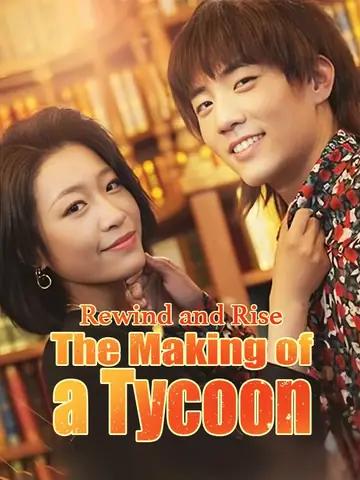 Rewind and Rise: The Making of a Tycoon