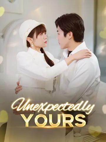 Unexpectedly Yours