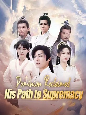 Dominion Reclaimed: His Path to Supremacy